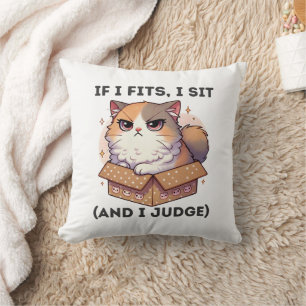 If I Fits, I Sit (and I Judge) - Funny Cat Lover Cushion