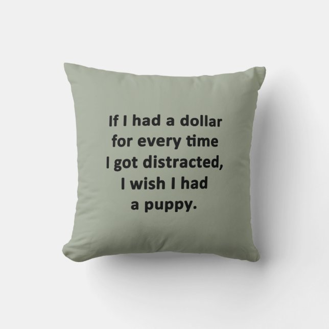 If I Had a Dollar Cushion (Front)