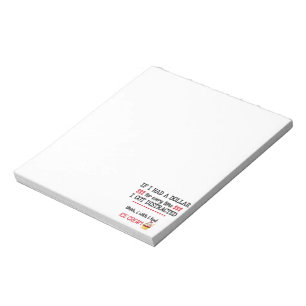 If I Had A Dollar For Every Time I Got Distracted Notepad