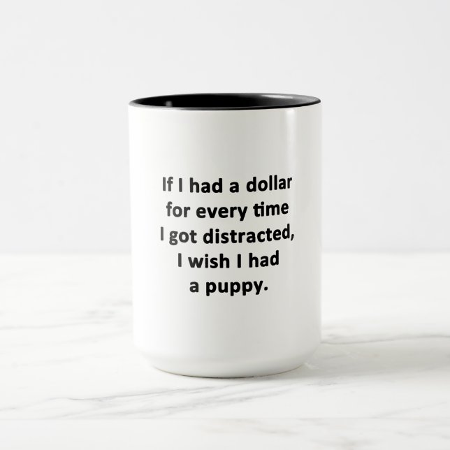 If I Had a Dollar Mug (Center)