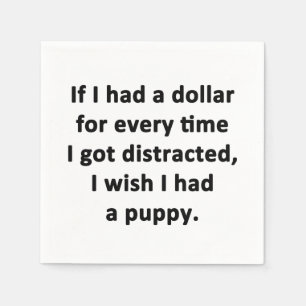 If I Had a Dollar Napkin