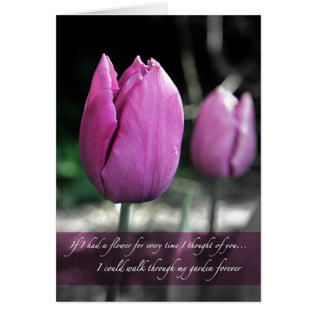 If I had a flower every time I thought of you card (Front)