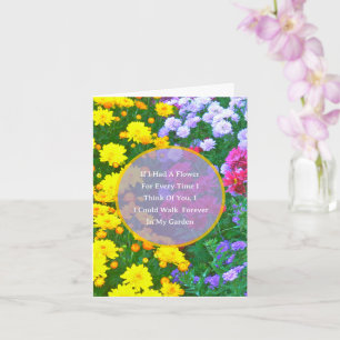 If I Had A Flower For Every Time I Think Of You  Card