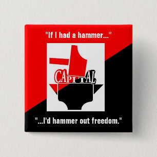 if I had a hammer I'd hammer out freedom 15 Cm Square Badge