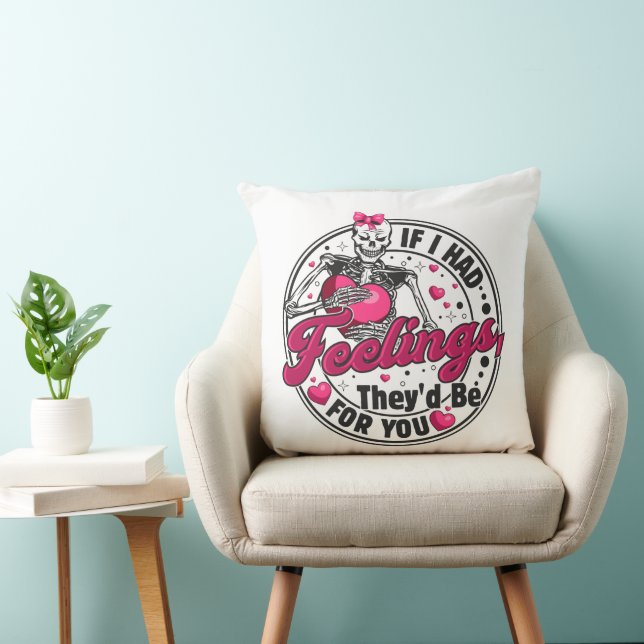 If I Had Feelings - Funny Skeleton Valentines Day Cushion (Chair)