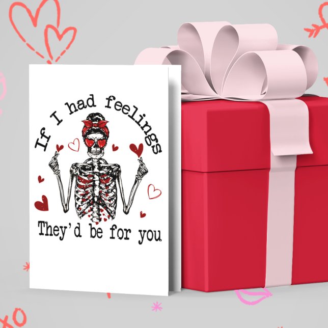 If I Had Feelings They'd Be For you  Card (Creator Uploaded)