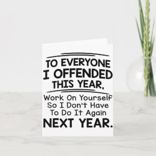 If I Offended You Work On Yourself Funny New Year Card