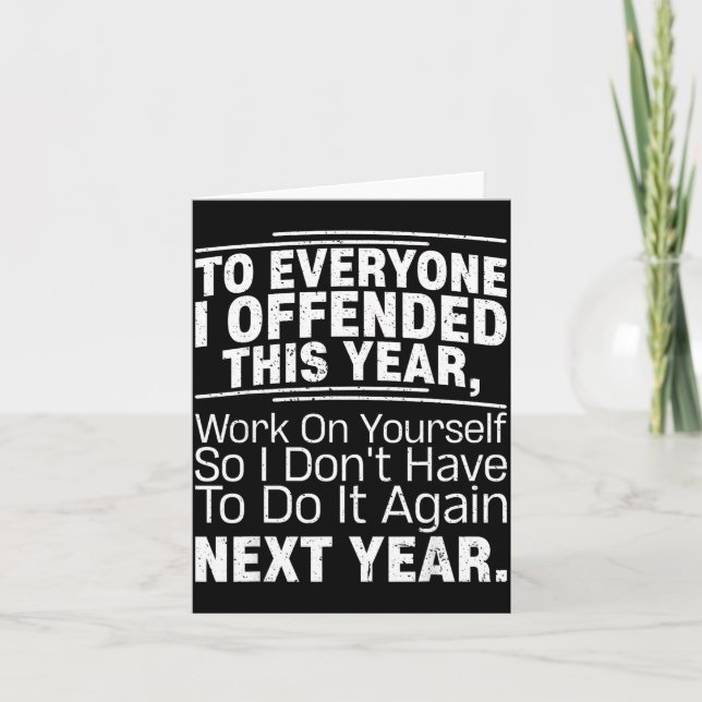 If I Offended You Work On Yourself Funny New Year  Card (Front)