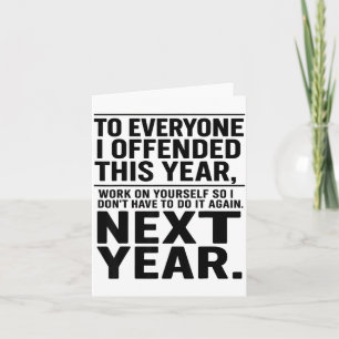 If I Offended You Work On Yourself Funny New Year  Card