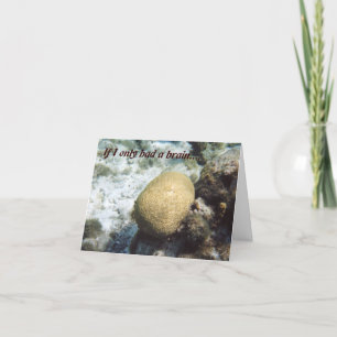 If I only had a brain  - I'm sorry card