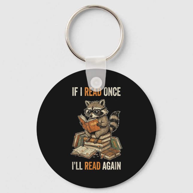 If i read i'll read funny racoon book lover  key ring (Front)