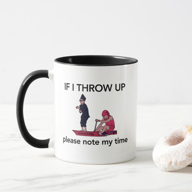  If I Throw Up Please Note My Time Rowing Memes Mug (With Donut)
