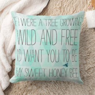 If I Were a Tree You would be my Sweet Honey Bee Cushion