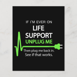 If i'm ever on life support T Shirt Funny sarcasti
