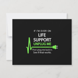 If i'm ever on life support T Shirt Funny sarcasti RSVP Card