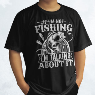 If I'm Not Fishing Lover Fisherman Dad Humour Funn T-Shirt