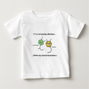 If I'm not paying attention... Baby T-Shirt