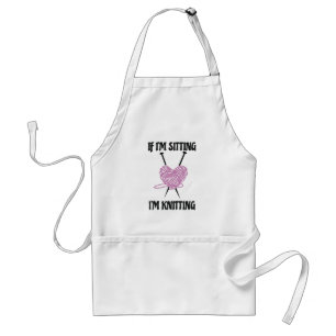 If I'm Sitting I'm Knitting Amusing Knitters Jokes Standard Apron