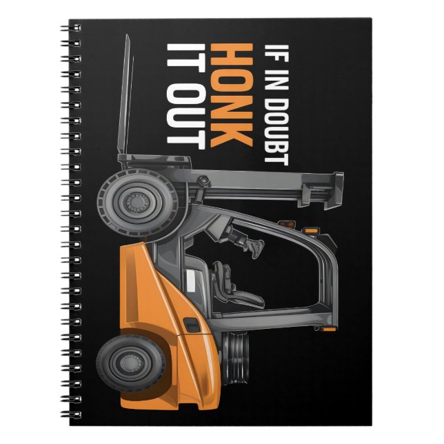 If In Doubt Honk It Out Funny Forklift Driver Notebook (Front)