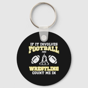 If Involves Footll Wrestling Soccer Wrestler Boys Key Ring