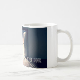 If it doesn't open it isn't you door coffee mug