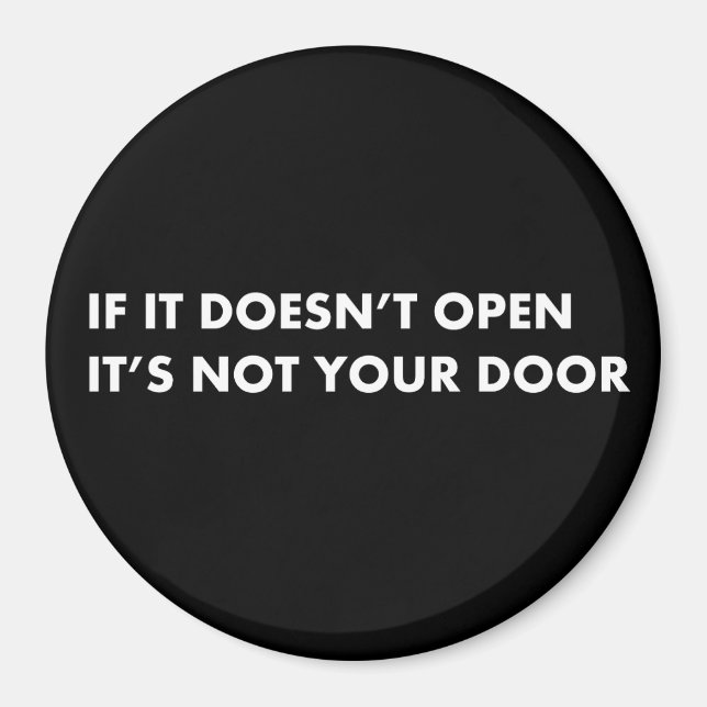 If it doesn't open its not your door magnet (Front)