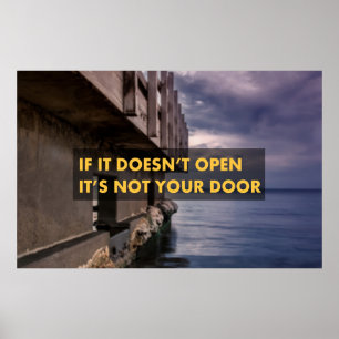 If it doesn't open it's not your door poster