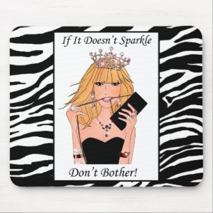 If It Doesn't Sparkle - Don't Bother!" Mouse Pad
