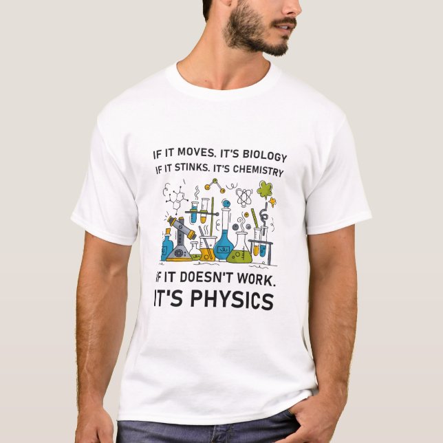 If it doesn't work it's Physics T-Shirt (Front)