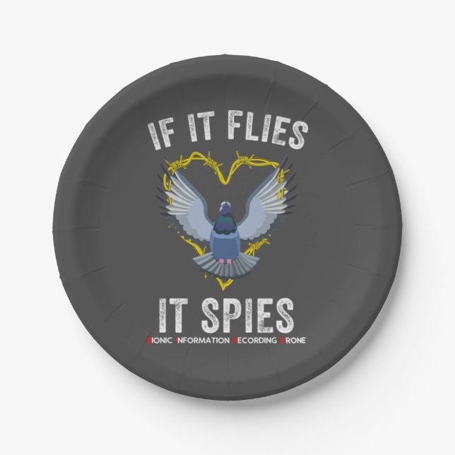 If It Flies It Spies Birds Are Not Real Funny Dron Paper Plate (Front)