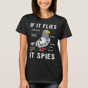 If It Flies It Spies, Pigeon Anatomy Bird Aren't R T-Shirt
