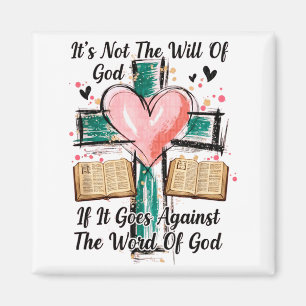 If It Goes Against The Word Of God Lover Groovy Ch Magnet