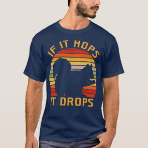 If It Hops It Drops Squirrel Hunting1 T-Shirt