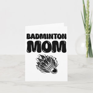 If It Involves Badminton Count Me In Shuttle Card