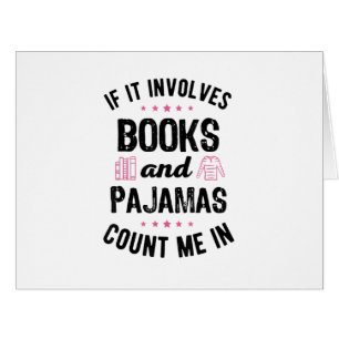 If It Involves Books and Pyjamas Book Lover Bookwo