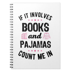 If It Involves Books and Pyjamas Book Lover Bookwo