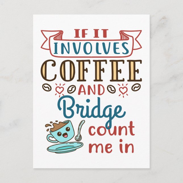 If It Involves Coffee and Bridge Cute Card Game (Front)