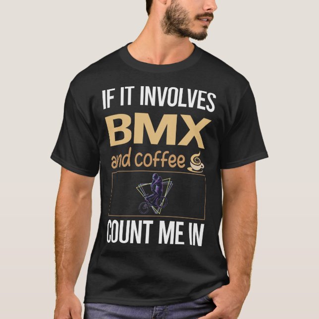 If It Involves Coffee BMX T-Shirt (Front)