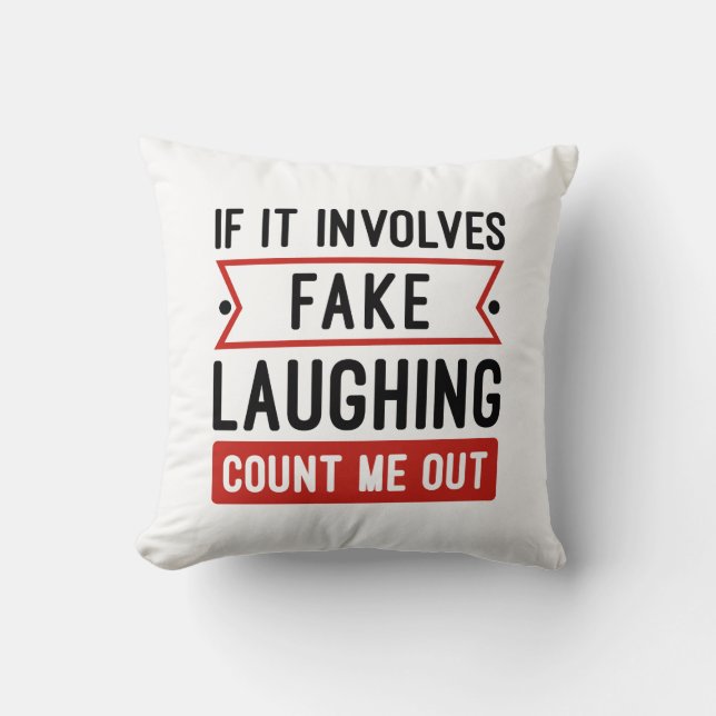 If It Involves Fake Laughing Cushion (Front)