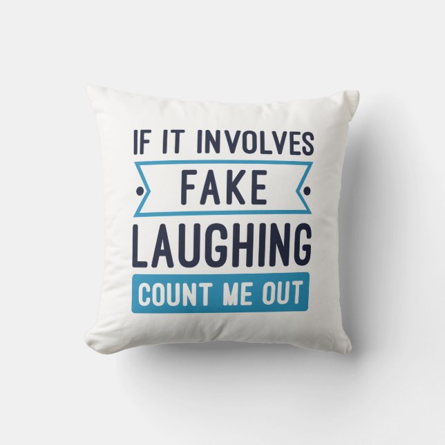If It Involves Fake Laughing Cushion (Front)