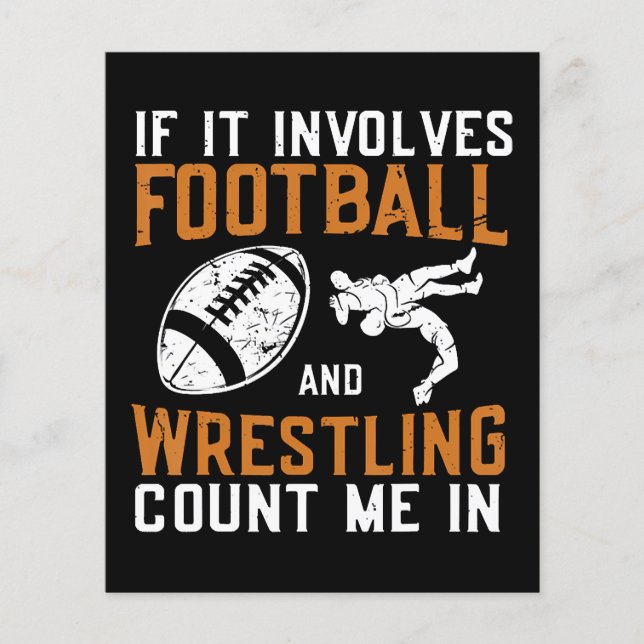 If It Involves Football And Wrestling Count Me Flyer (Front)