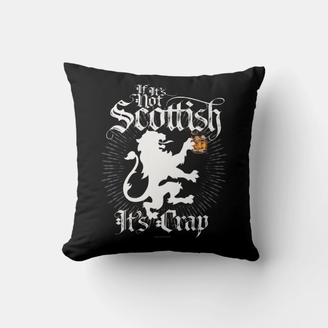 If It’s Not Scottish Throw Pillow (Front)