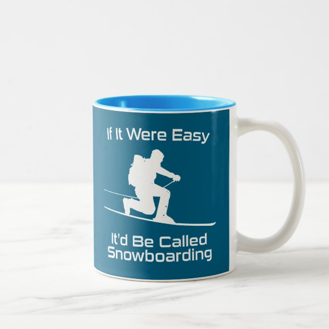 If It Were Easy It'd Be Snowboarding Tele Skiing Two-Tone Coffee Mug (Right)