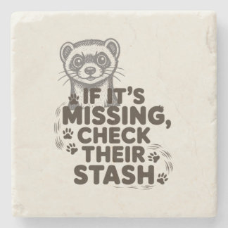 If its missing, check their stash stone coaster