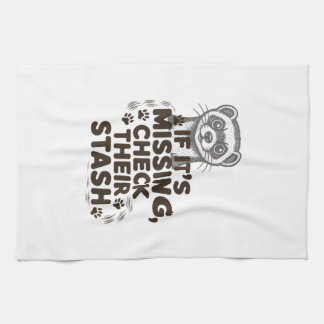 If its missing, check their stash tea towel