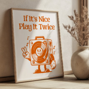 If It's Nice Play It Twice Retro Vinyl Player Poster