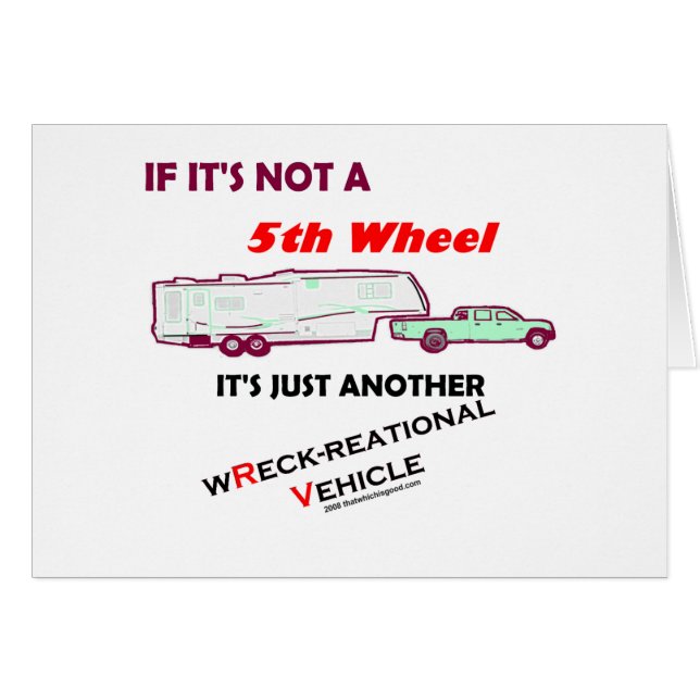 If It's Not A 5th Wheel (Front Horizontal)