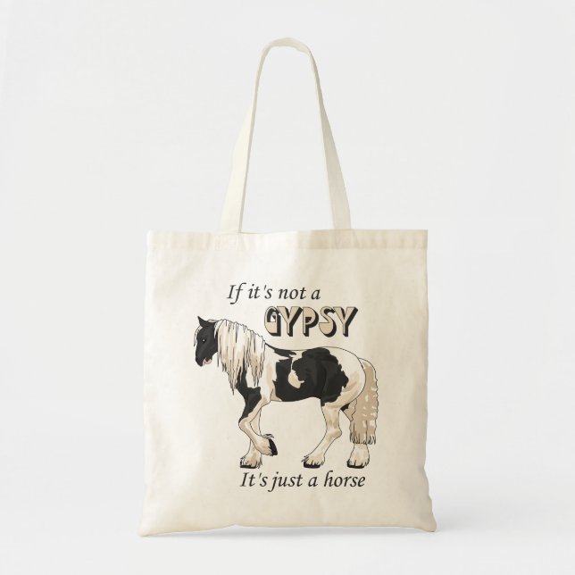 If It's Not a Gypsy Tote Bag (Front)