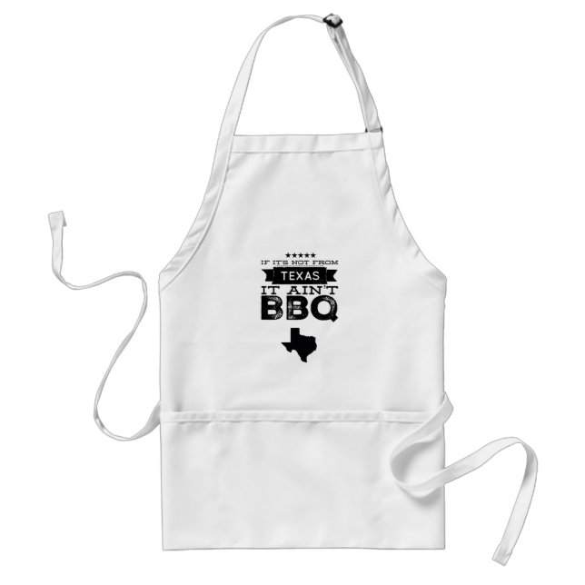 If it's not from Texas it ain't BBQ Apron (Front)