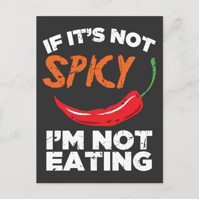 If It's Not Spicy, I'm Not Eating Postcard (Front)